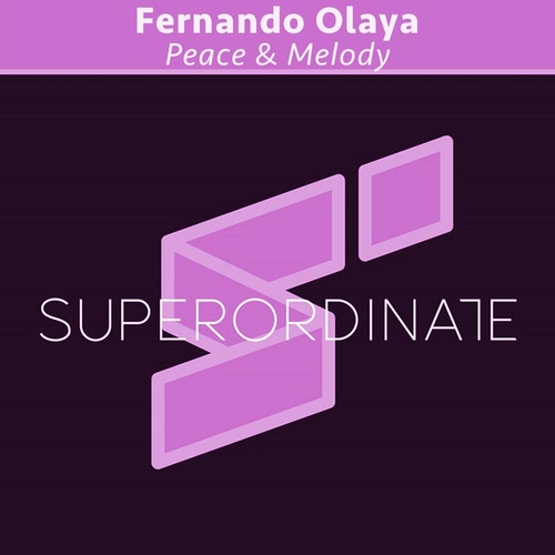 Fernando Olaya - Peace & Melody [SUPER463]